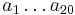 a_{1}\dots a_{{20}}