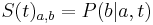 S(t)_{{a,b}}=P(b|a,t)