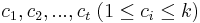 c_{1},c_{2},...,c_{t}\;(1\leq c_{i}\leq k)