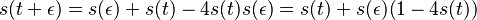 s(t+\epsilon )=s(\epsilon )+s(t)-4s(t)s(\epsilon )=s(t)+s(\epsilon )(1-4s(t))