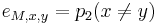 e_{{M,x,y}}=p_{2}(x\neq y)