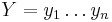 Y=y_{1}\dots y_{n}