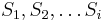 S_{1},S_{2},\dots S_{i}