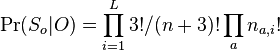 \Pr(S_{o}|O)=\prod _{{i=1}}^{L}3!/(n+3)!\prod _{a}n_{{a,i}}!