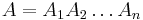 A=A_{1}A_{2}\dots A_{n}