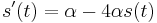 s'(t)=\alpha -4\alpha s(t)